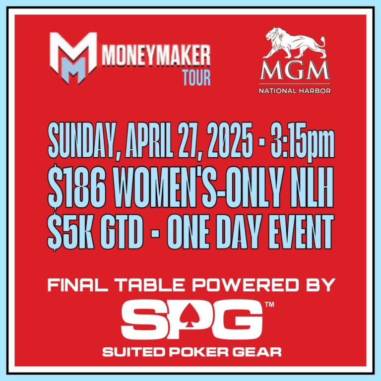SPG Powers the Moneymaker Tour MGM National Harbor Women’s Event $5K GTD